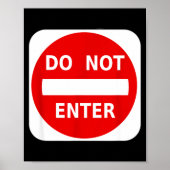 Do Not Enter Street Traffic Sign S  Poster (Vorne)
