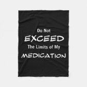 Do Not Exceed The Limits Of My Medication Funny No Fleecedecke (Vorderseite)