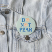 Do Not Fear Round Button (Beispiel)