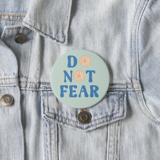Do Not Fear Round Button (Beispiel)