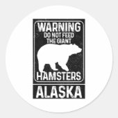 Do Not Feed The Giant Hamsters Grizzly Bear Funny  Runder Aufkleber (Vorderseite)