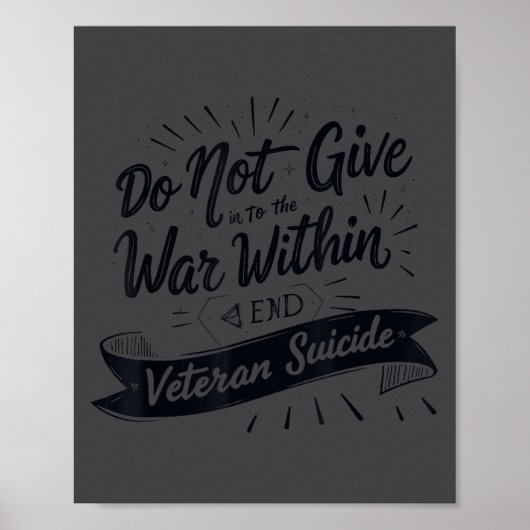 Do Not Give In To The War Within End Veteran Suici Poster (Vorne)