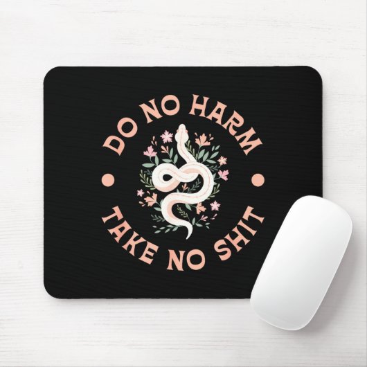 Do Not Harm Take No Funny Sarcastic Quotes Sarcasm Mousepad (Mit Mouse)