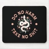 Do Not Harm Take No Funny Sarcastic Quotes Sarcasm Mousepad (Vorne)