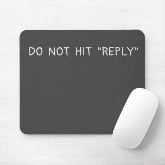 Do not hit reply Mauseppich Mousepad (Mit Mouse)