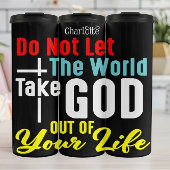 Do Not Let World Take God Thermosbecher