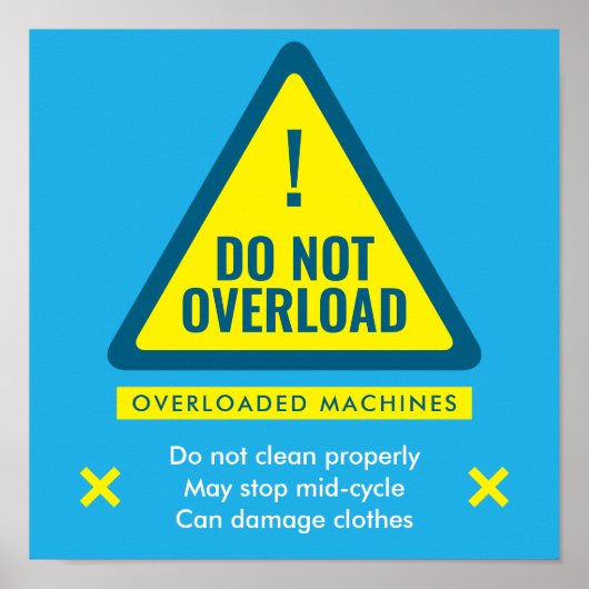 Do Not Overload Laundromat Warning Sign Poster (Vorne)