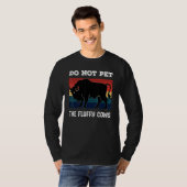 Do Not Pet The Fluffy Cows Bison_2 T-Shirt (Vorne ganz)