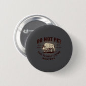 Do Not Pet The Fluffy Cows Montana Bison Funny Sou Button (Vorne & Hinten)