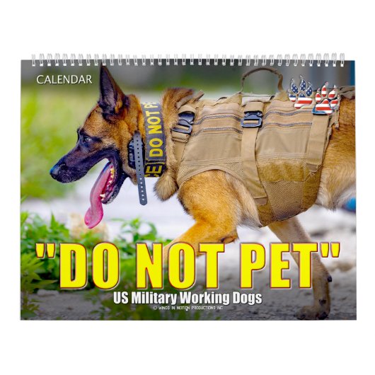 “DO NOT PET” - US Military Working Dogs Calendar Kalender (Titelbild)