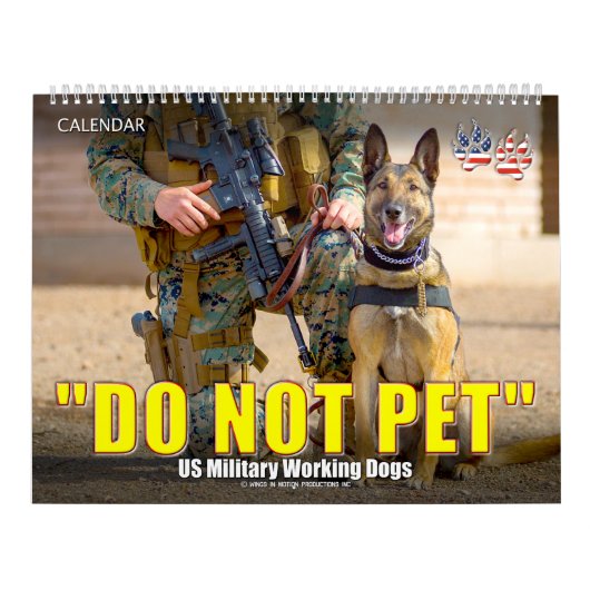 “DO NOT PET” - US Military Working Dogs Calendar Kalender (Titelbild)