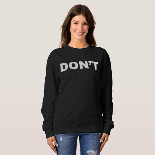 Do not quote David Sarcasm Attitude Ironic Creek Sweatshirt (Vorne ganz)