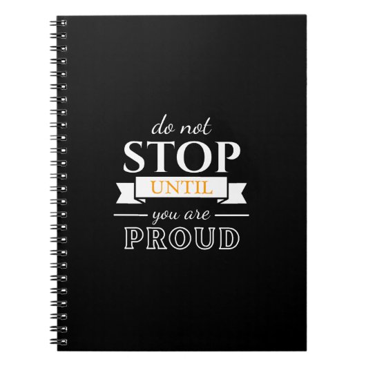 Do Not Stop Until You’re Proud Motivational Quote Notizblock (Vorderseite)