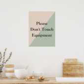 Do Not Touch Equipment Professional Boundary Poster (Küche)