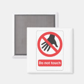 Do not touch Schild Magnet (Vorderseite/Rückseite)