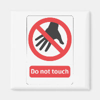 Do not touch Schild