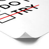 Do Or Do Not Try Is No Option Motivational  Poster (Ecke)