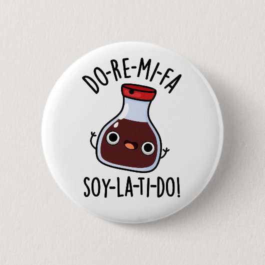 Do Re Mi Fa soy La Ti Do Soy Sauce Pub Button (Vorderseite)