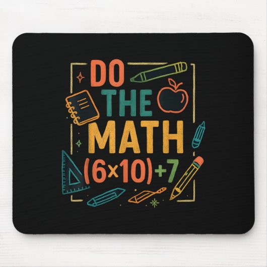 Do The Math 67 Funny Equation Back To School Mousepad (Vorne)