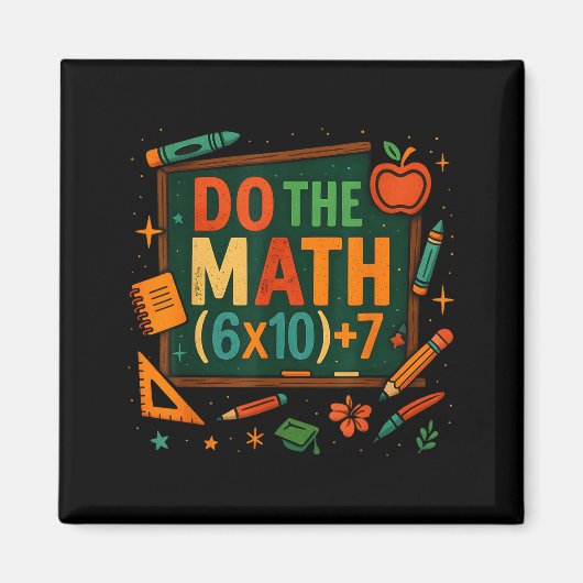 Do The Math 67 Funny Equation Chalkboard School Ar Magnet (Vorne)