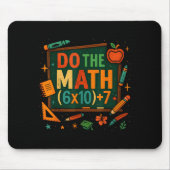 Do The Math 67 Funny Equation Chalkboard School Ar Mousepad (Vorne)