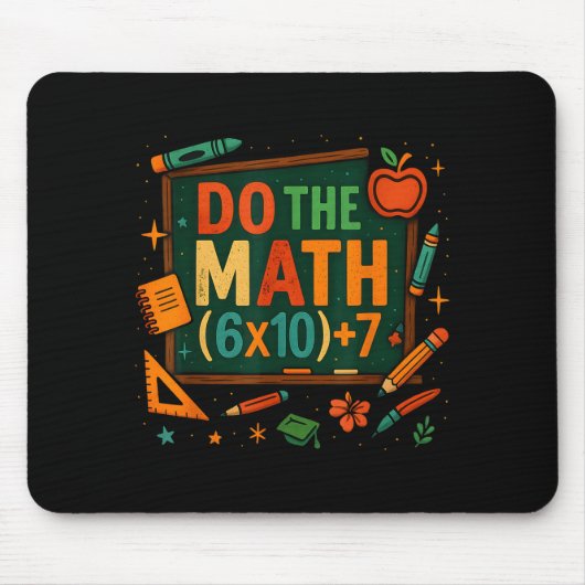 Do The Math 67 Funny Equation Chalkboard School Ar Mousepad (Vorne)