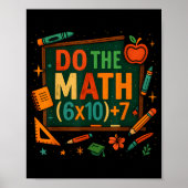 Do The Math 67 Funny Equation Chalkboard School Ar Poster (Vorne)
