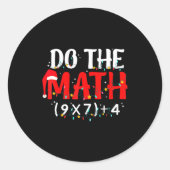 Do The Math 67 Funny Math Teacher Christmas Six Se Runder Aufkleber (Vorderseite)