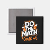 Do The Math 67 Funny Meme Men Women School Teacher Magnet (Vorderseite/Rückseite)