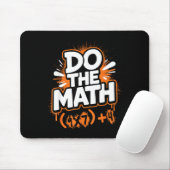 Do The Math 67 Funny Meme Men Women School Teacher Mousepad (Mit Mouse)