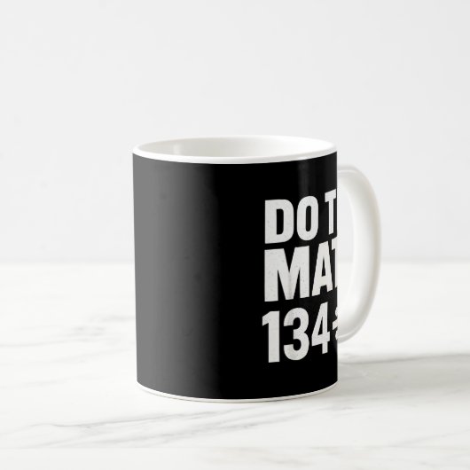 Do The Math 67 Funny Meme Six Seven Math Teacher S Kaffeetasse (VorderseiteRechts)