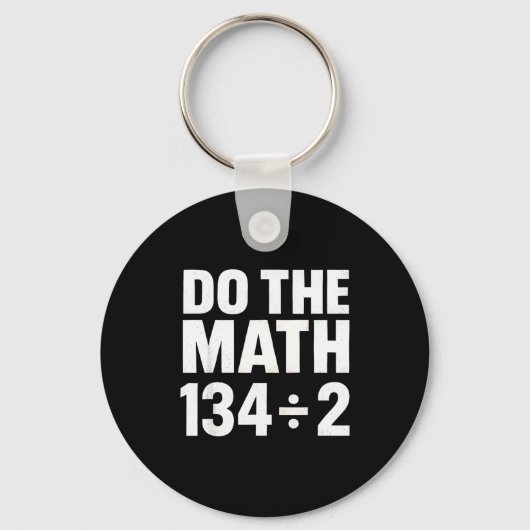 Do The Math 67 Funny Meme Six Seven Math Teacher S Schlüsselanhänger (Vorderseite)