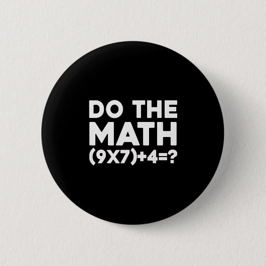 Do The Math 67 Meme 1 Button (Vorderseite)
