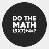 Do The Math 67 Meme 1  Runder Aufkleber (Vorderseite)