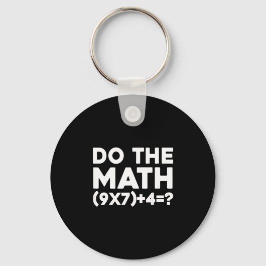 Do The Math 67 Meme 1 Schlüsselanhänger (Vorderseite)