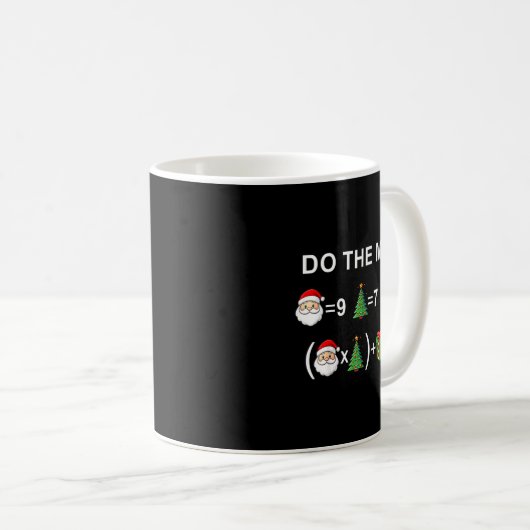 Do The Math 67 Meme Christmas Funny Math Teacher  Kaffeetasse (VorderseiteRechts)