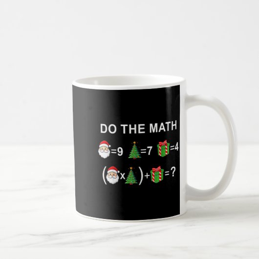 Do The Math 67 Meme Christmas Funny Math Teacher  Kaffeetasse (Rechts)