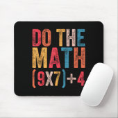 Do The Math 67 Meme Funny 6 7 Six Seven Men Women Mousepad (Mit Mouse)