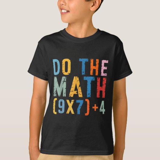 Do The Math 67 Meme Funny Six Seven Men Women Teac T-Shirt (Vorderseite)