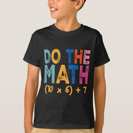 Do The Math 67 Meme Funny Six Seven Teacher Humor T-Shirt (Vorderseite)