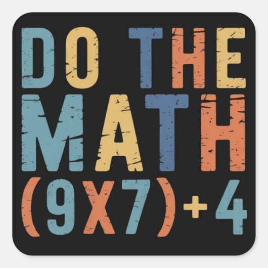 Do The Math 67 Meme Funny Six Seven Teacher Quadratischer Aufkleber (Vorderseite)