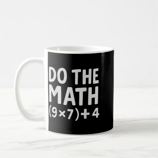Do The Math 67 Meme Kaffeetasse (Links)
