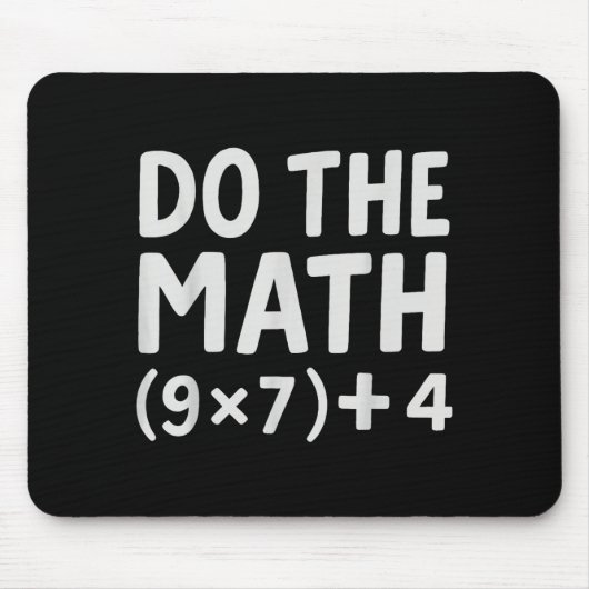 Do The Math 67 Meme Mousepad (Vorne)