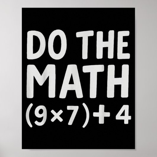 Do The Math 67 Meme  Poster (Vorne)