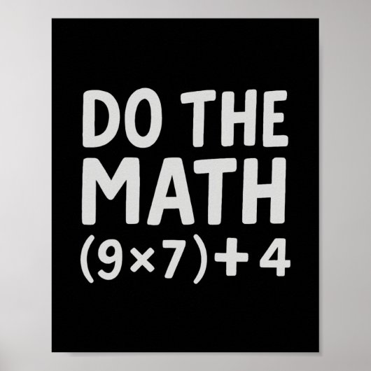 Do The Math 67 Meme  Poster (Vorne)