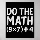 Do The Math 67 Meme  Poster (Vorne)