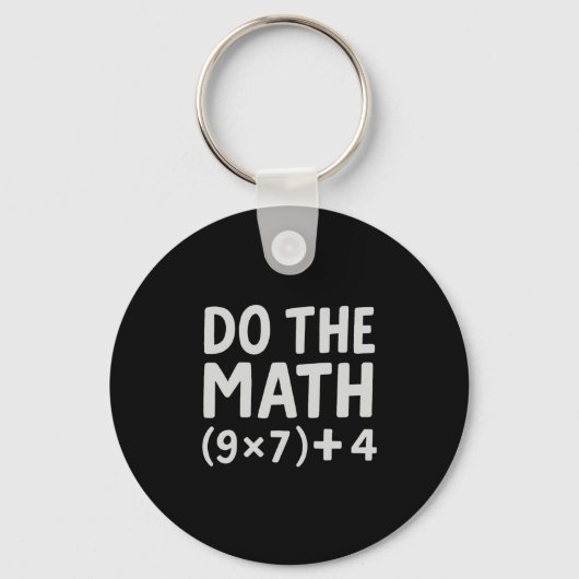 Do The Math 67 Meme  Schlüsselanhänger (Vorderseite)
