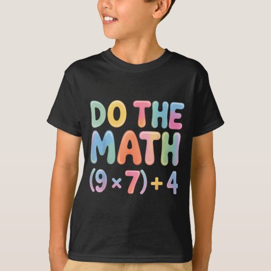 Do The Math 67 Six Seven 6 7 T-Shirt (Vorderseite)