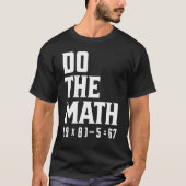 Do The Math 67 T-Shirt (Vorderseite)