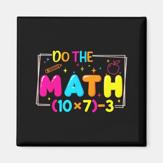 Do The Math 67 Teacher Meme Funny Magnet (Vorne)